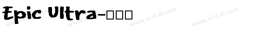 Epic Ultra字体转换